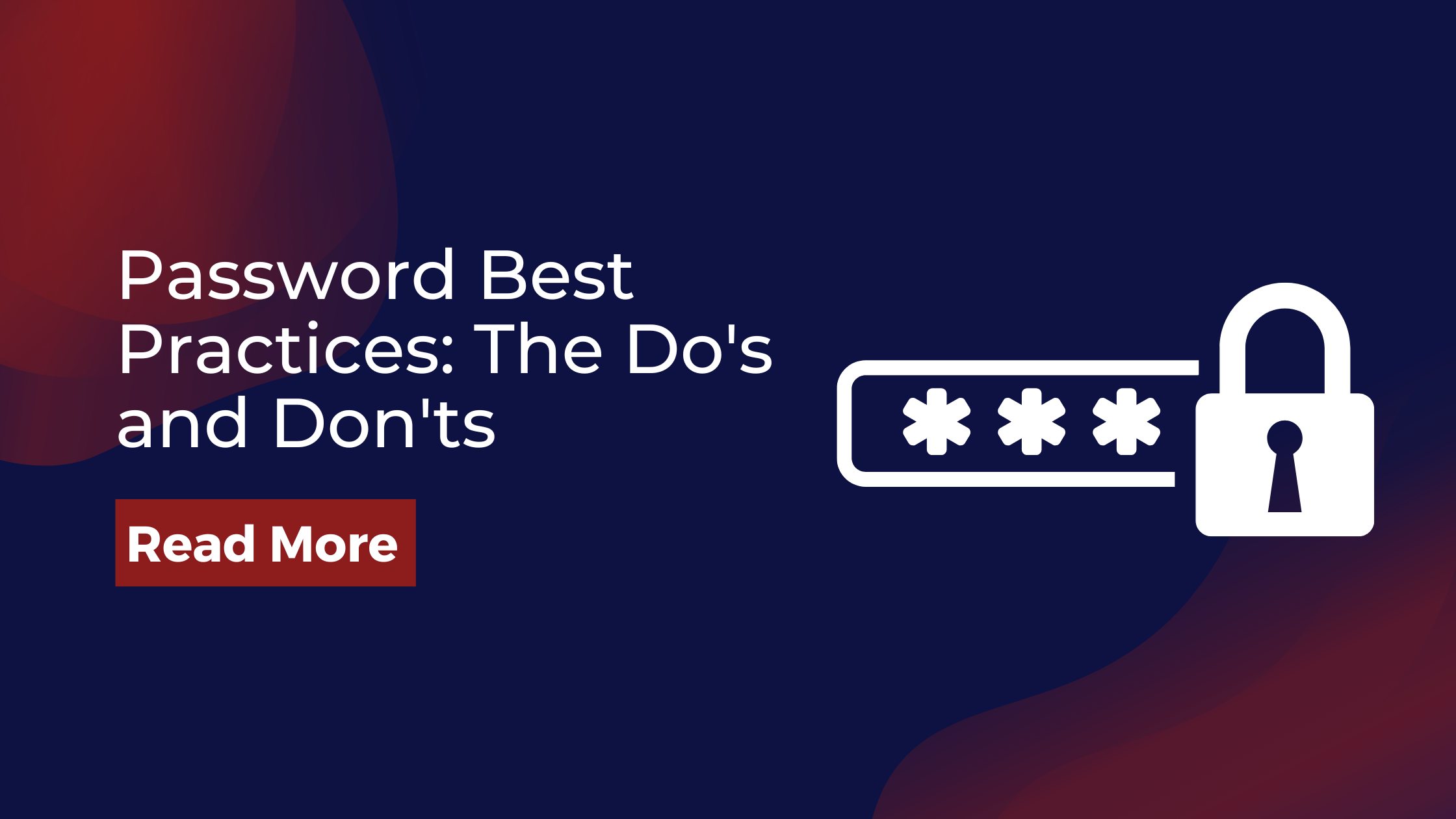 Password Best Practices The Do S And Don Ts